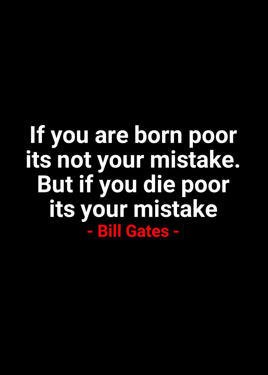 'Quotes Bill Gates' Poster, picture, metal print, paint by Muhammad ...