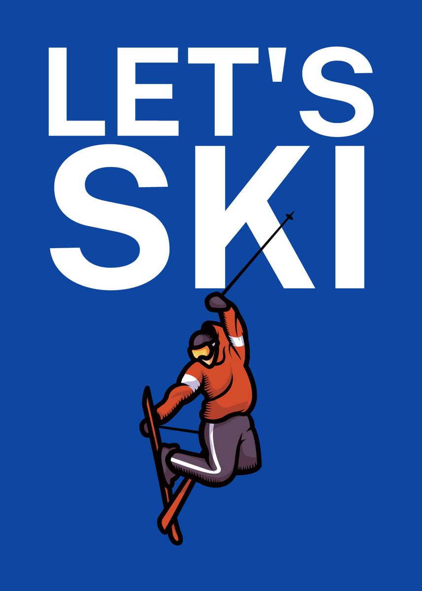 'Lets Ski' Poster by maxdesign | Displate