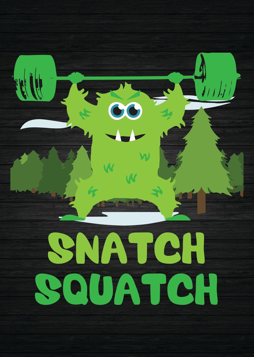 Snatch squatch
