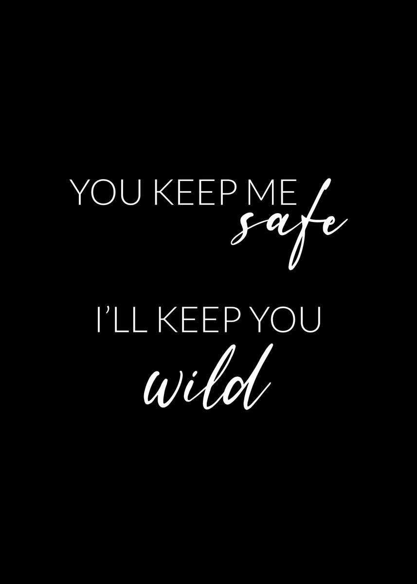 You Keep Me Safe/I'll Keep You Wild Couples Sign Made With Metal & Wood 