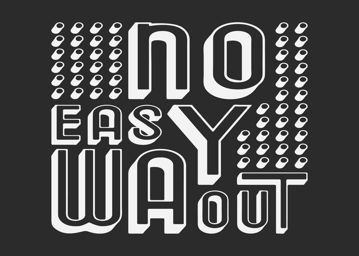 'No Easy Way Out' Poster by Create Purkarthofer Displate