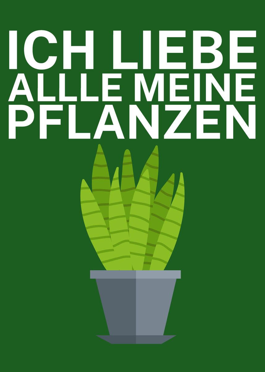 'Ich liebe meine Pflanzen' Poster, picture, metal print, paint by