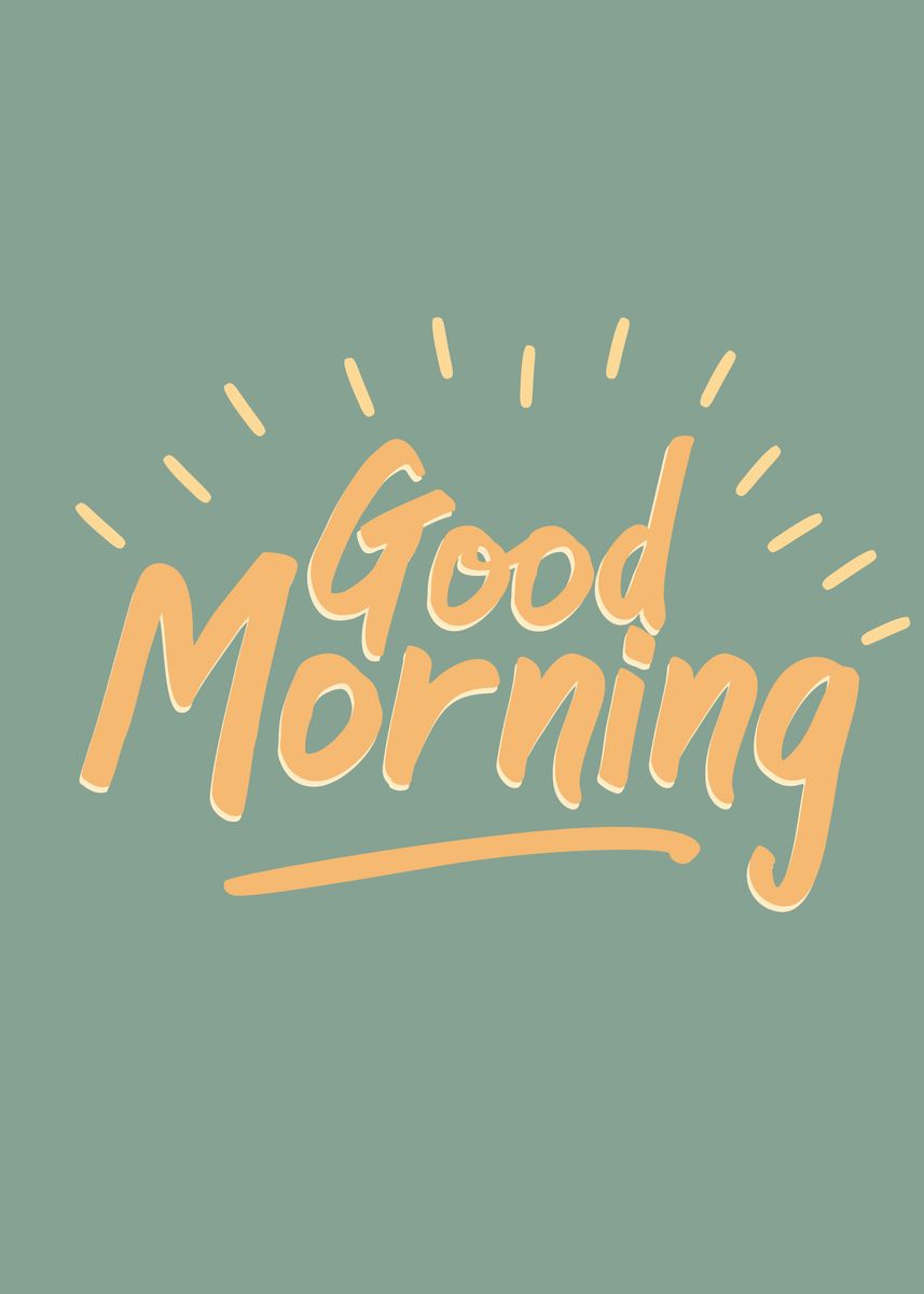 'Good morning' Poster, picture, metal print, paint by inkajaba | Displate