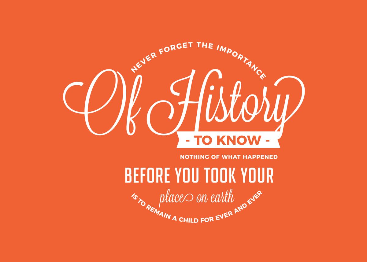 'the importance of history' Poster by baraiko eiji | Displate