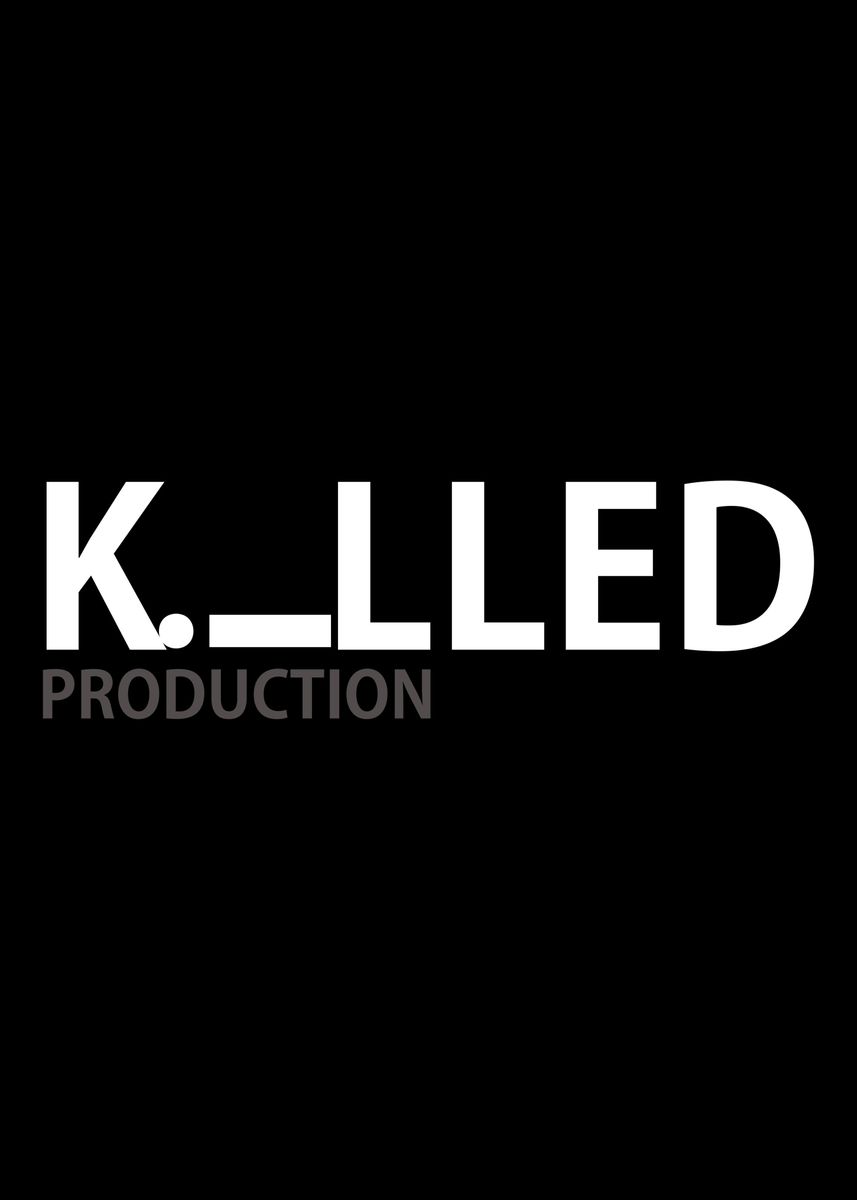 'Killed Production' Poster by John DonJoe | Displate