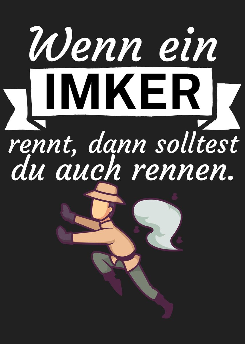 'Wenn ein Imker rennt' Poster by maxdesign | Displate