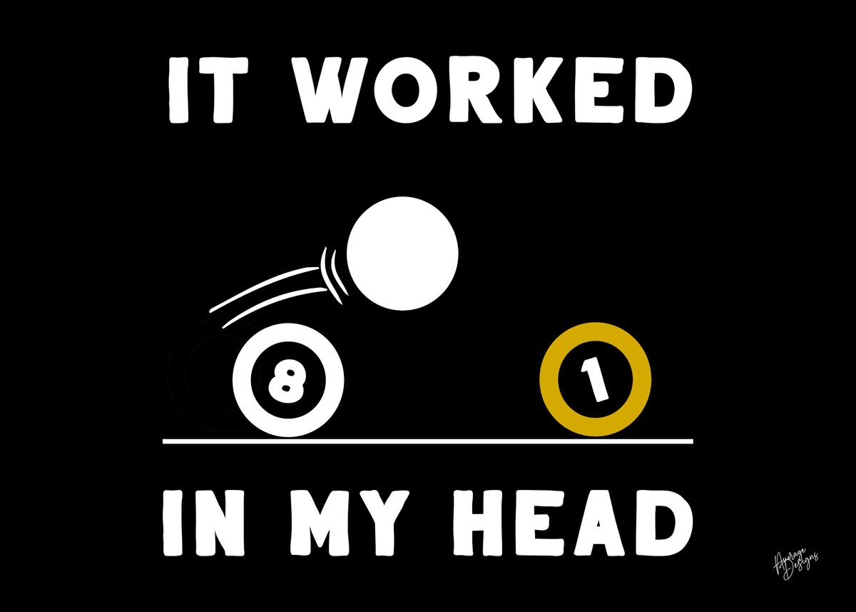 'It Worked In My Head Game' Poster by AverageDesigns Displate