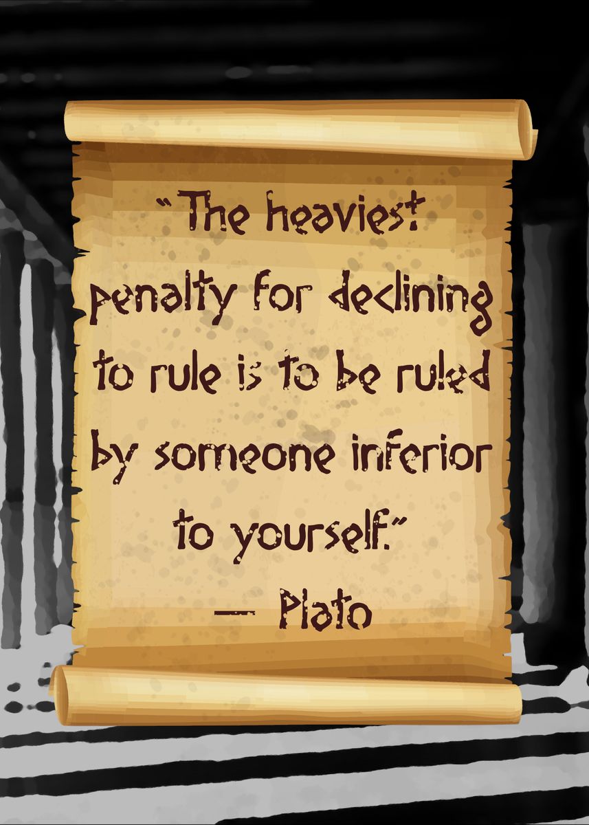  Plato Ruled By Inferiority Poster By Oliver Herlemann Displate