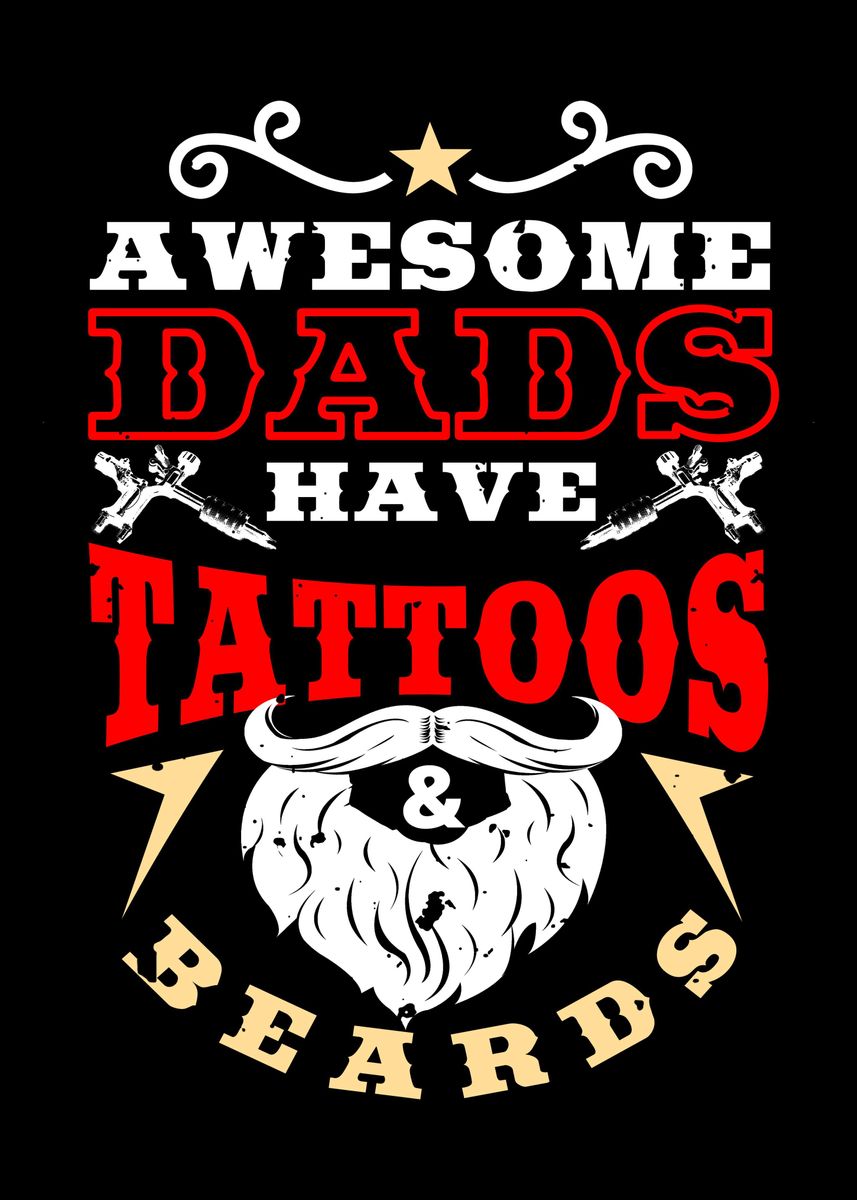 'Dad Beard Tattoos' Poster by Cooldruck | Displate