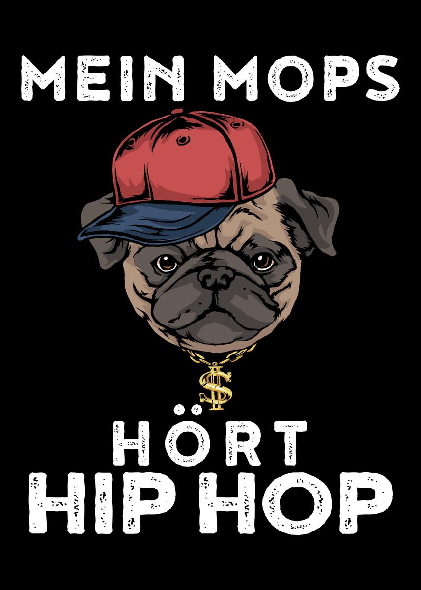 W Pug Rapper 'Hip Hop Pug' Poster by CatRobot | Displate