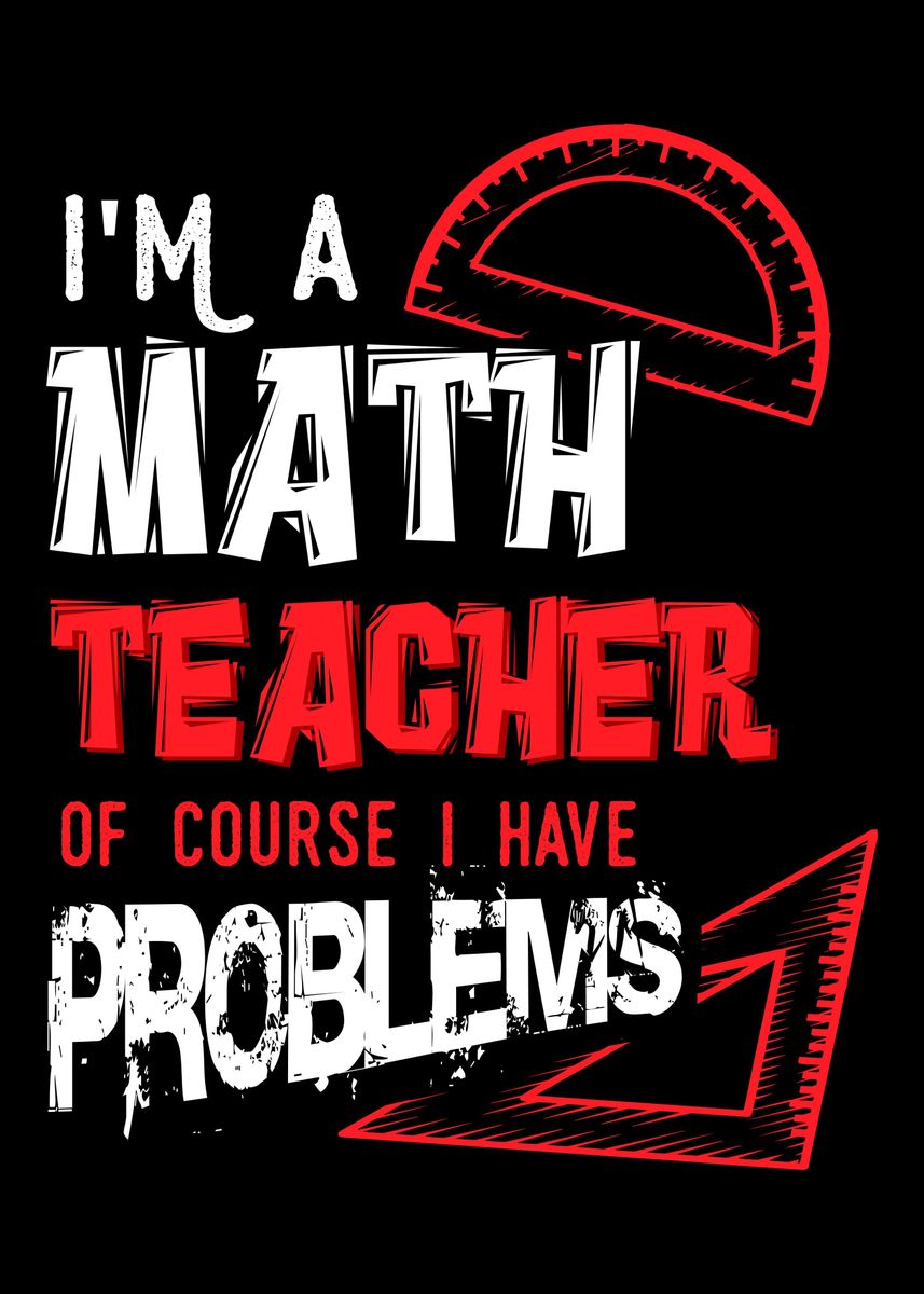 'Math Teacher Problem' Poster, picture, metal print, paint by Sebastian ...