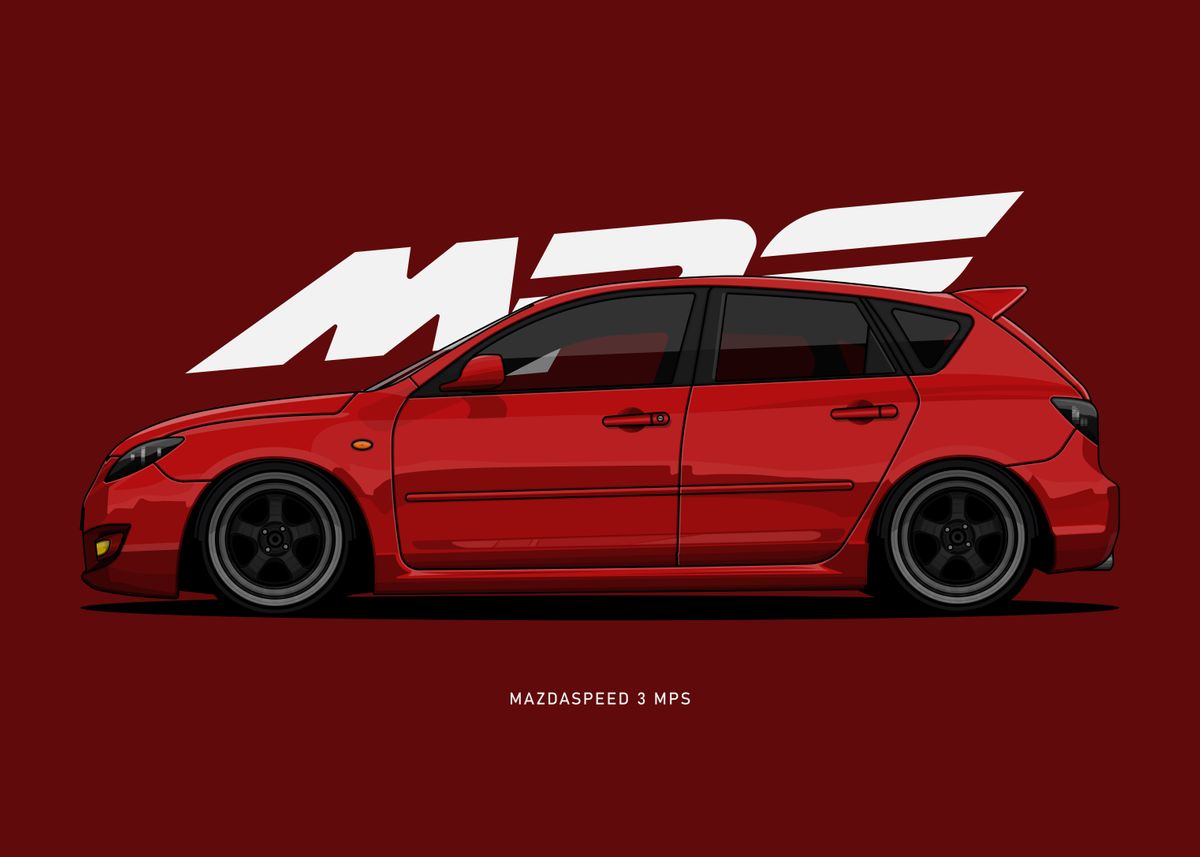 'Mazdaspeed 3 MPS' Poster by VEIN graphic | Displate