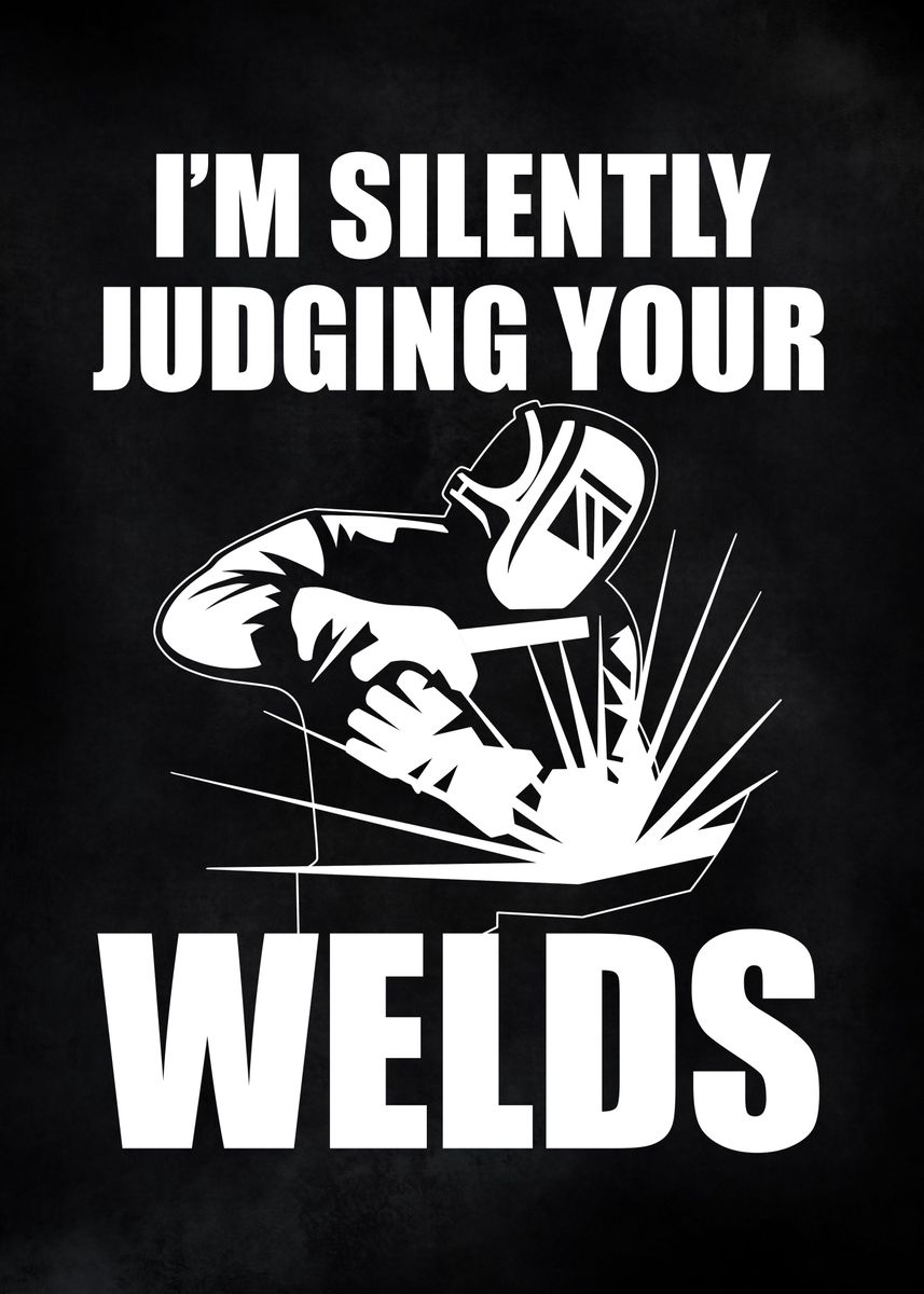 'Funny Welder Welding Pun' Poster, picture, metal print, paint by ...