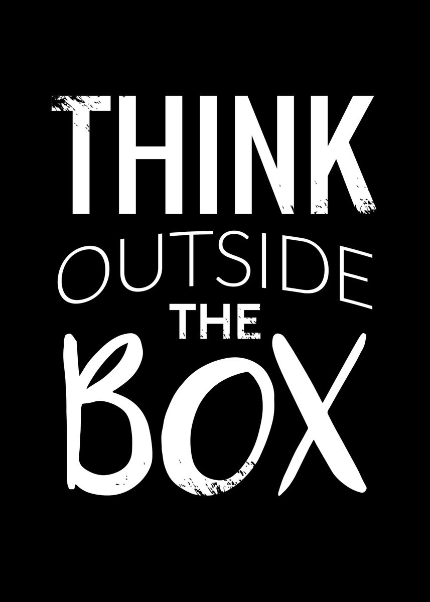 'think Outside The Box' Poster, Picture, Metal Print, Paint By Color My 