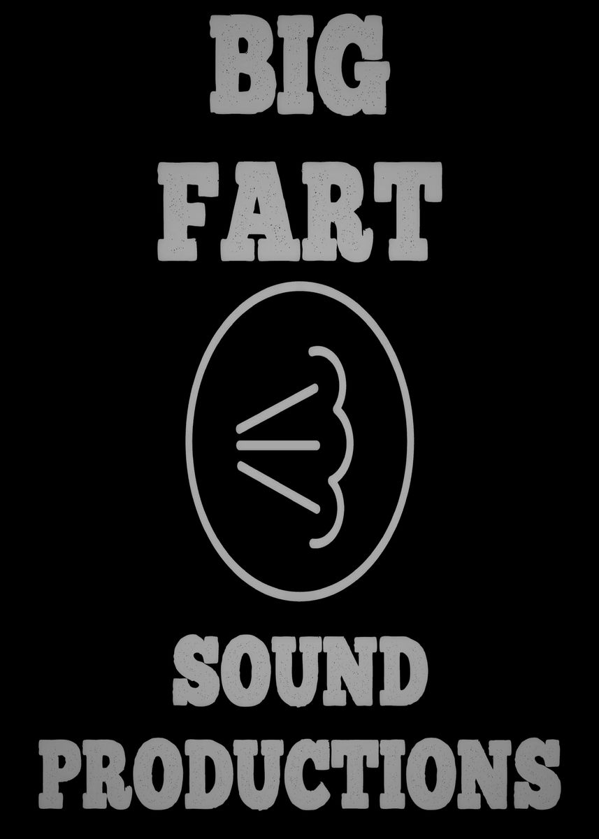 'BIG FART SOUND' Poster by sytacdesign Displate