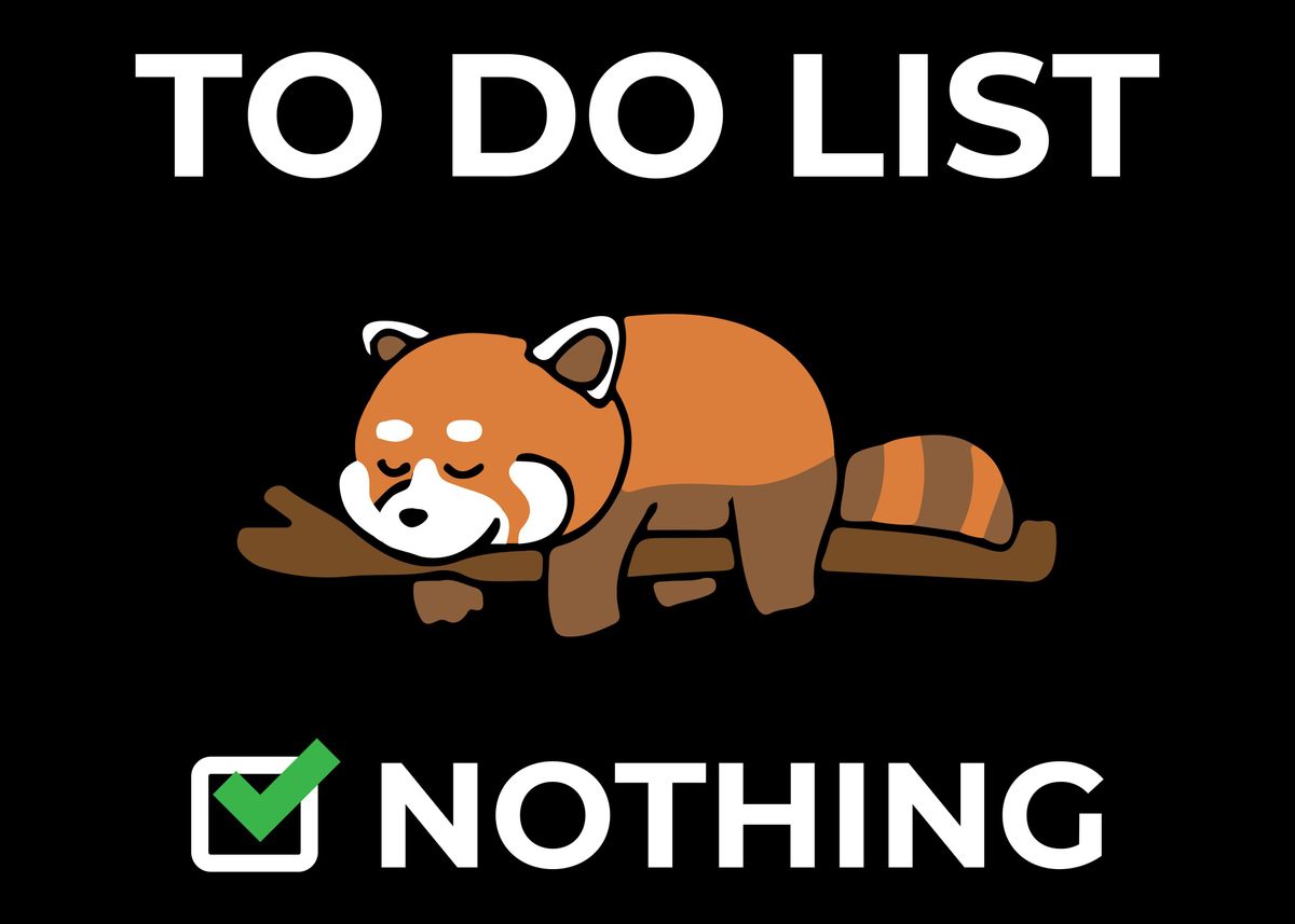 'To Do List Nothing' Poster by Timo Bockrath Displate