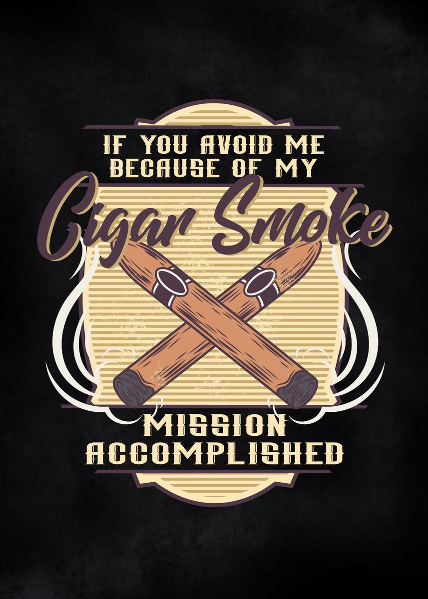 Funny Cigar Smoking Pun' Poster by Biglui | Displate