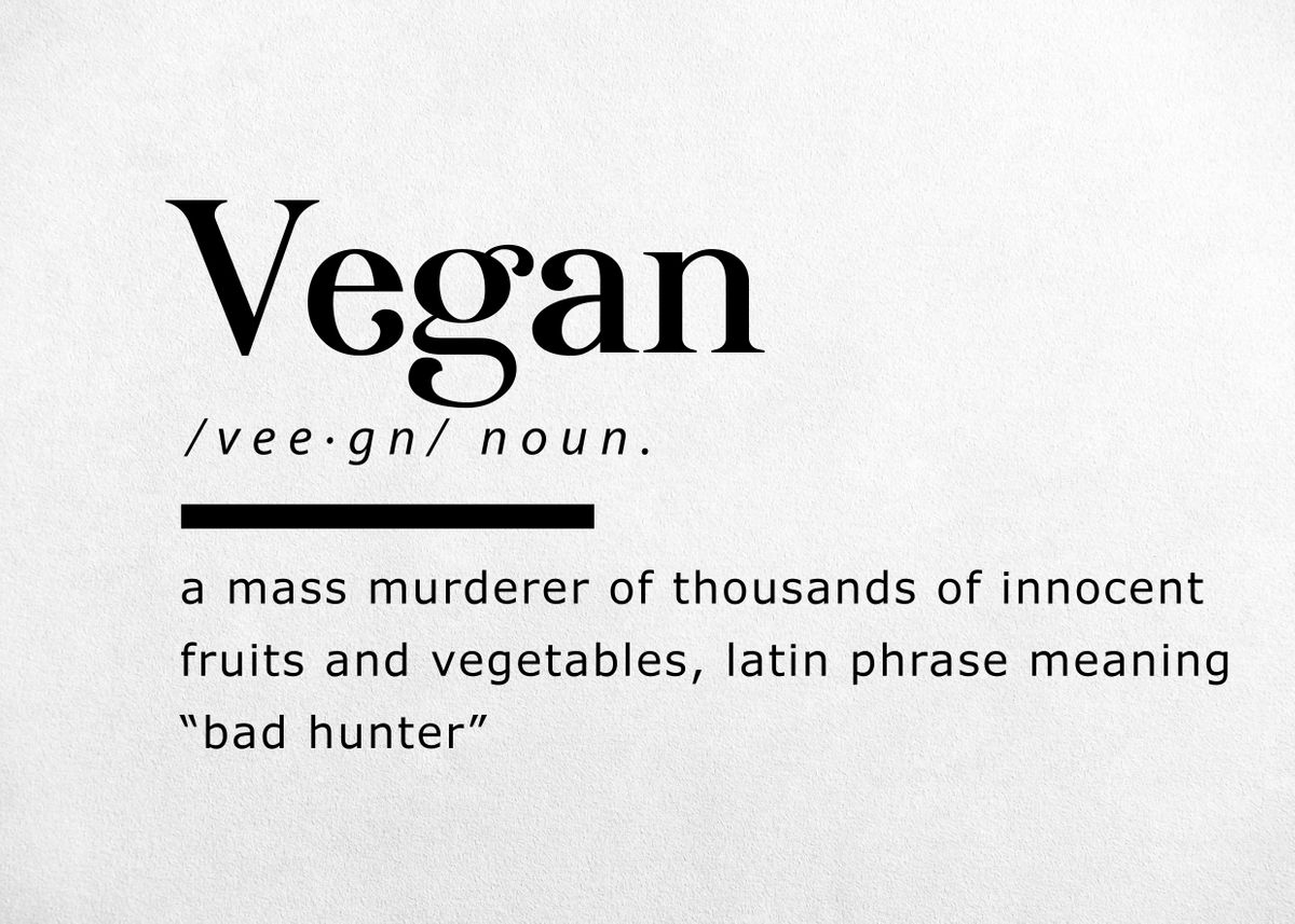 Funny Definition Vegan' Poster by Team Awesome | Displate