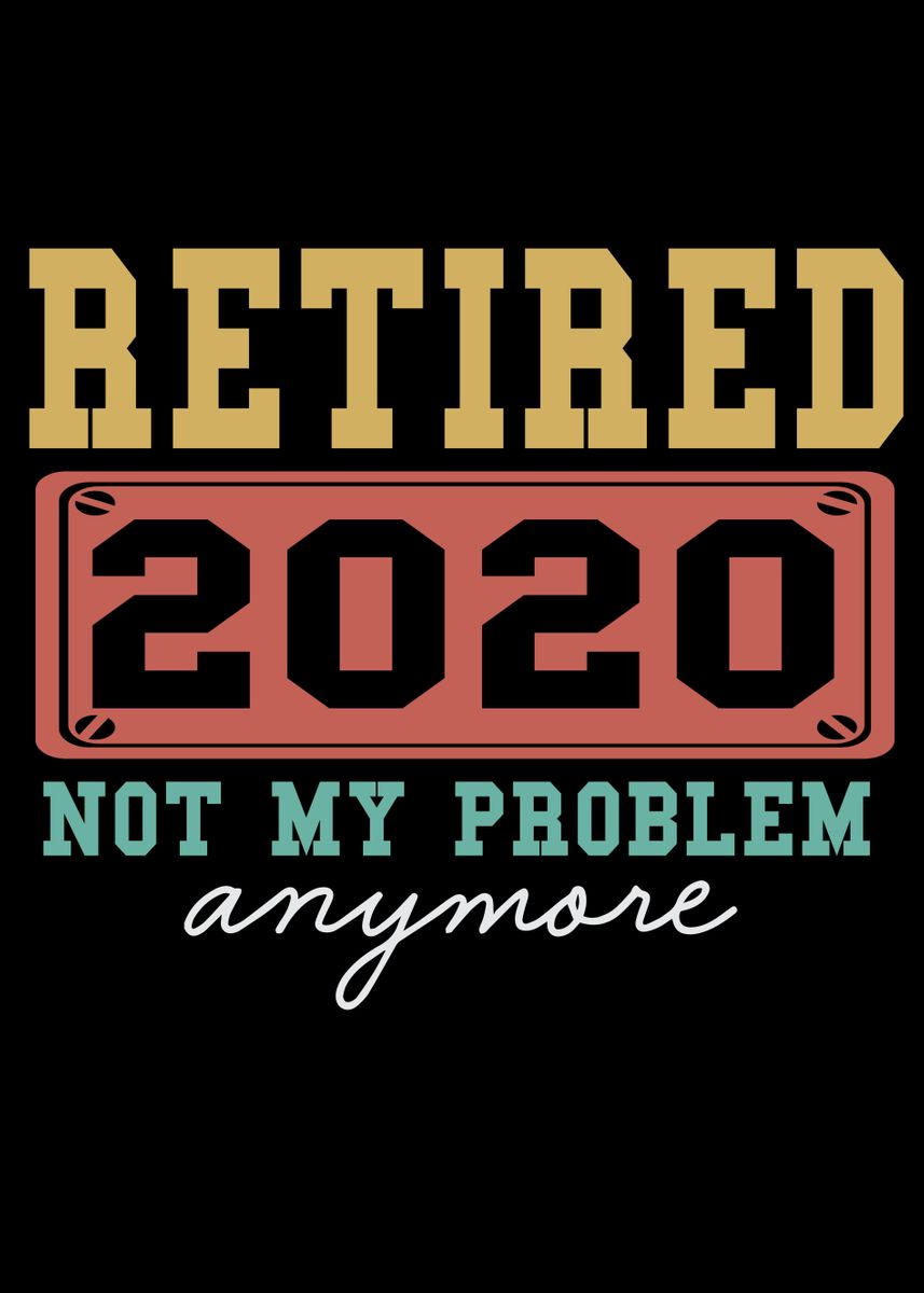 'Pension Pension 2020' Poster, picture, metal print, paint by ZS C O M ...