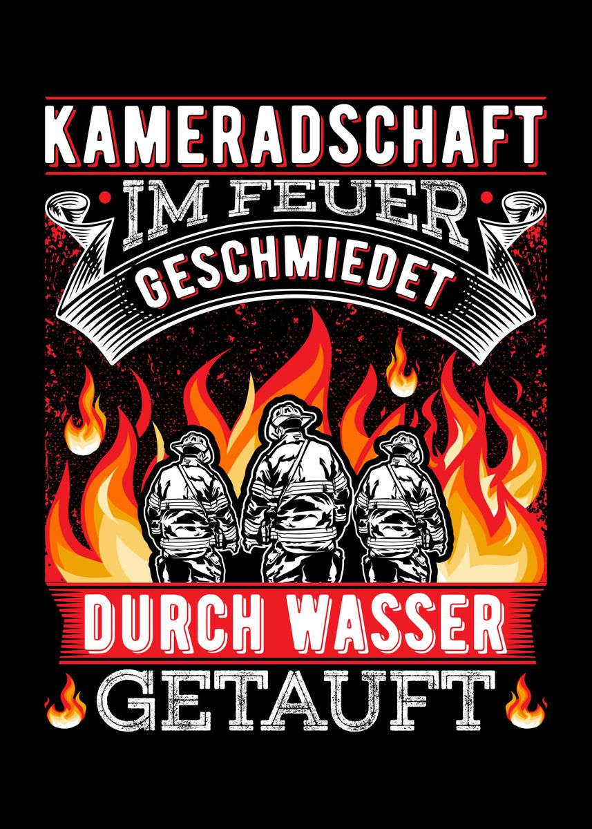 'Feuerwehr Kameradschaft' Poster, Picture, Metal Print, Paint By ...