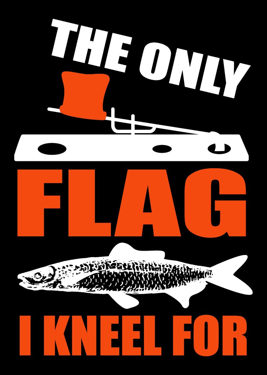  The Only Flag I Kneel For Ice Fishing Sweatshirt