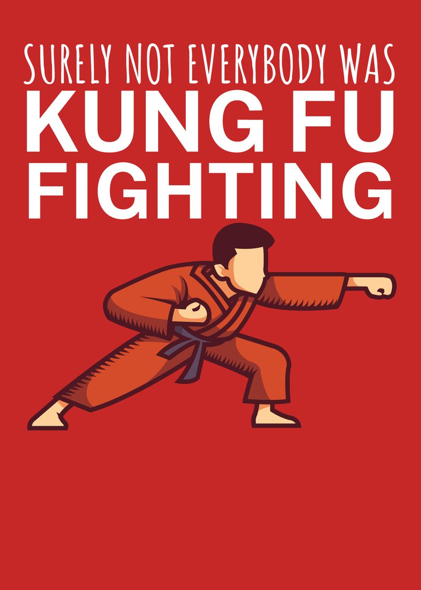 Kung Fu Fighting Poster By Maxdesign Displate