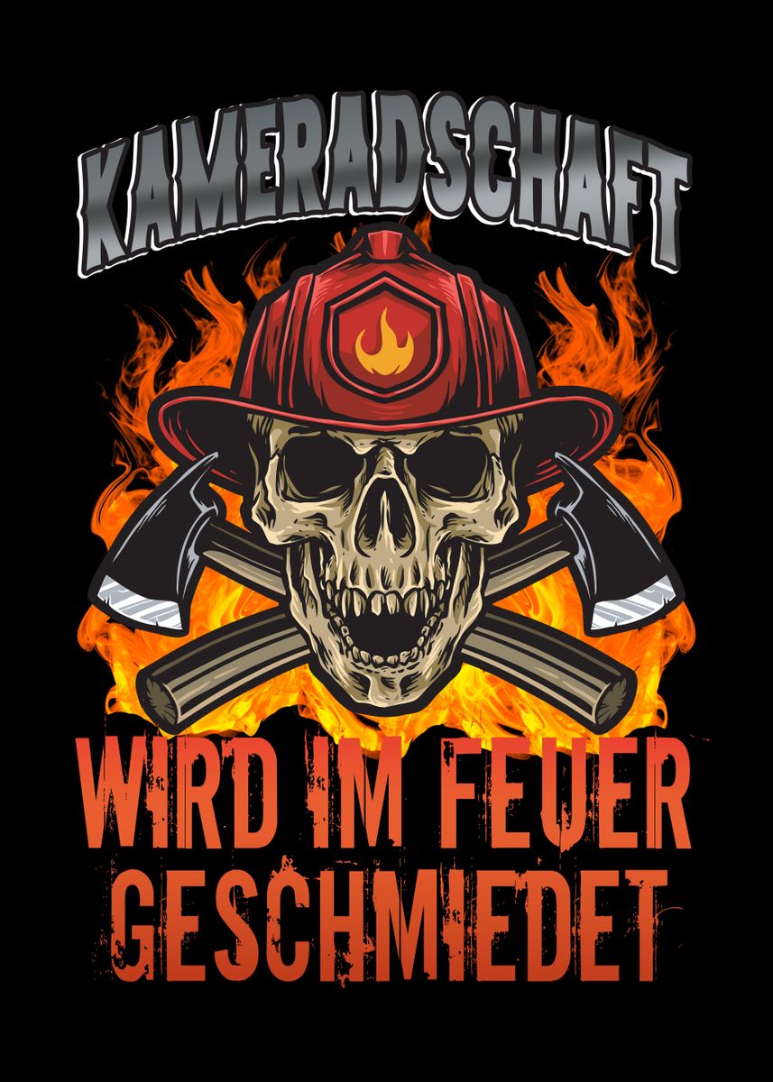 'Feuerwehr Kameradschaft' Poster, picture, metal print, paint by Foxxy ...