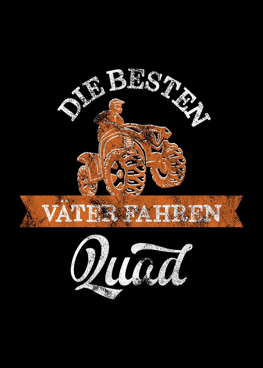 'Quad ATV Buggy Spruch' Poster, picture, metal print, paint by Fabian