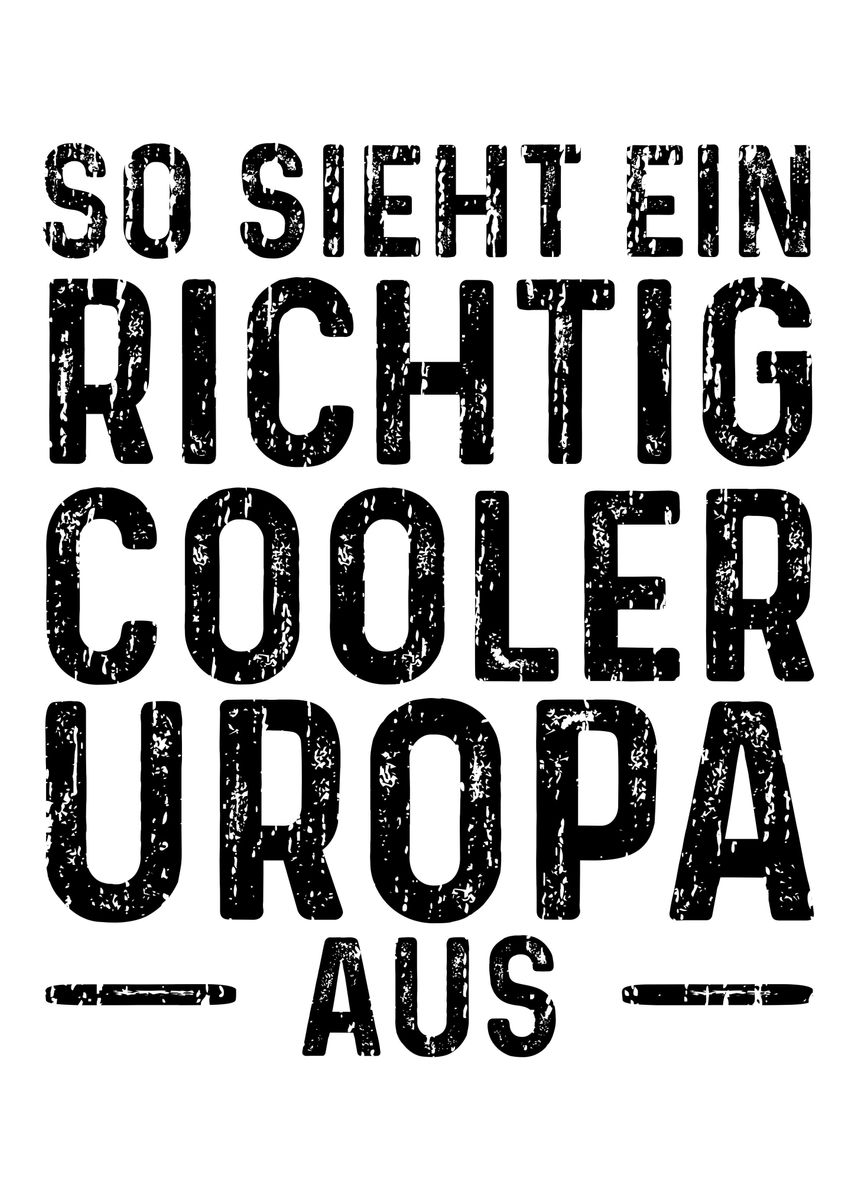 'So Sieht Ein Richtig Coole' Poster by DesignsByJnk5 Displate