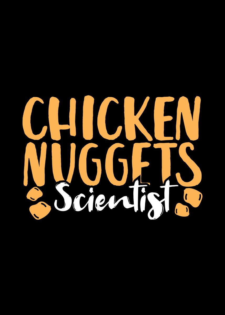 'Chicken Nuggets Scientist ' Poster by Mealla Displate