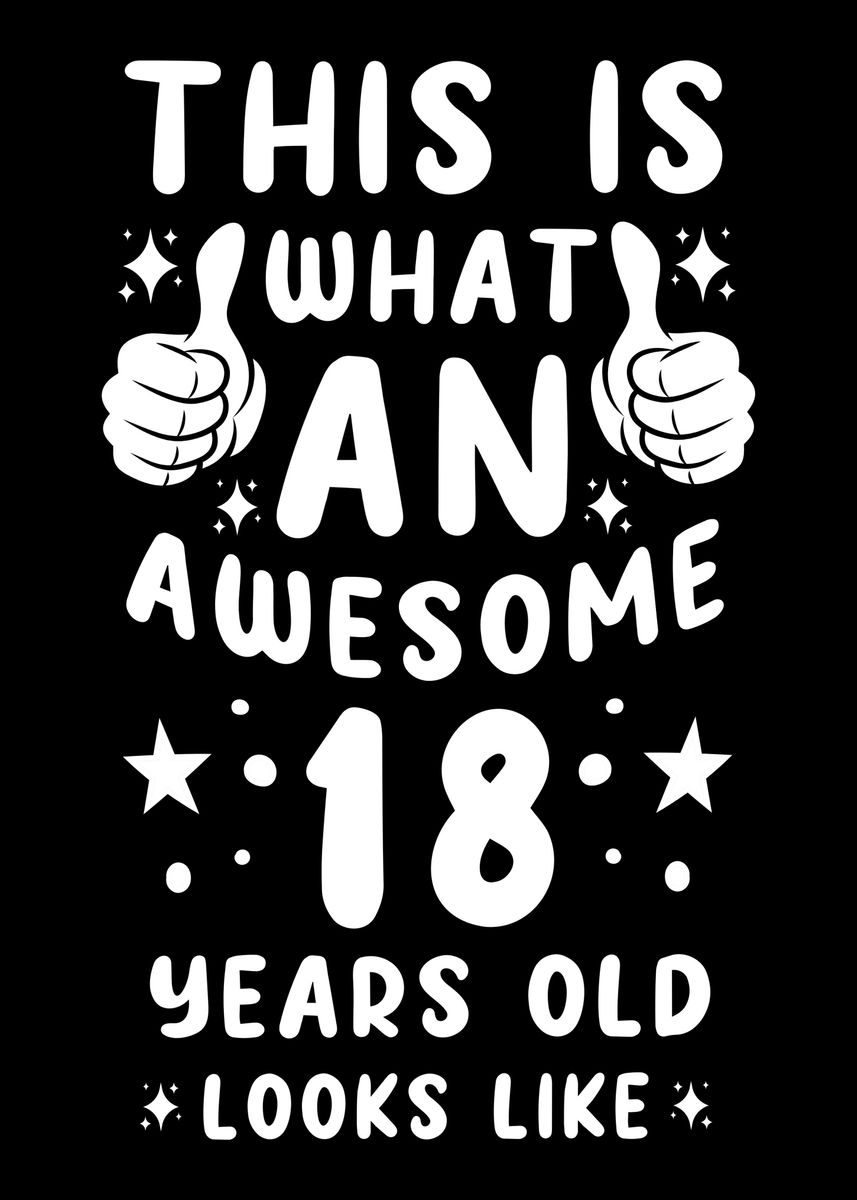 'Awesome 18 Years' Poster, picture, metal print, paint by Cooldruck ...