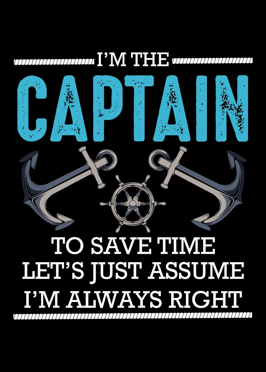 'Im The Captain Funny Boat' Poster, picture, metal print, paint by ...