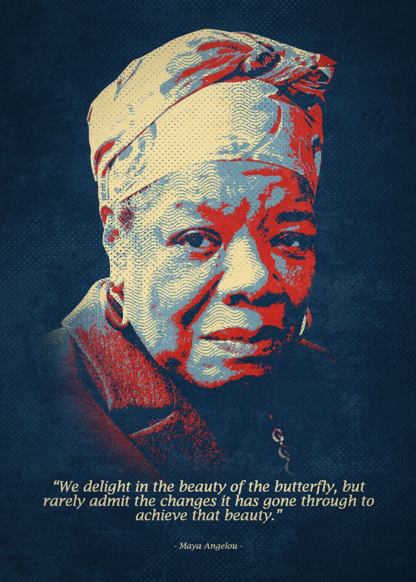 'Maya Angelou quote' Poster, picture, metal print, paint by Izmo ...