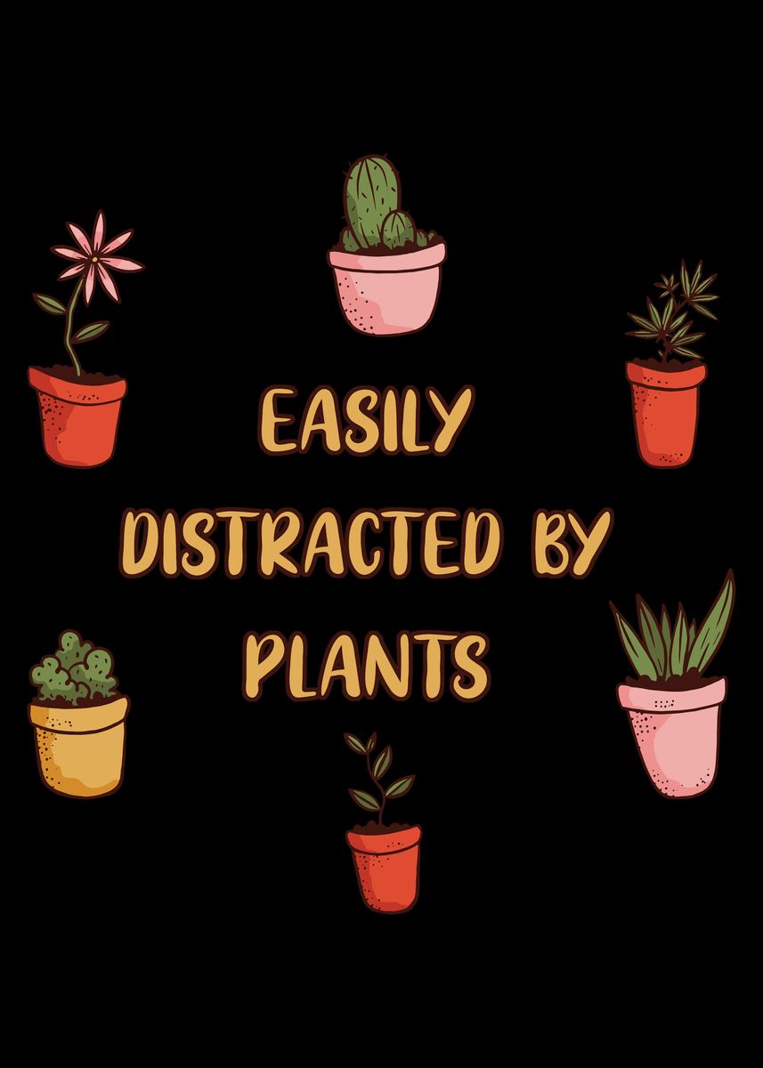 &lsquo;Easily Distracted Plants&rsquo; Poster, picture, metal print, paint by Timo