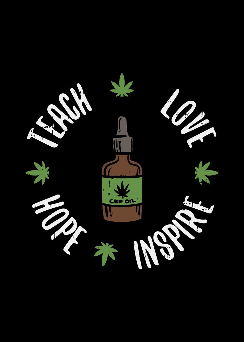 'Love Inspire Hope CBD Oil' Poster by BoredKoalas Displate