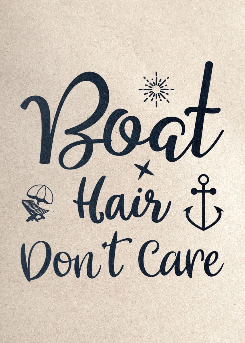 'Boat Hair Dont Care' Poster by osmik Displate