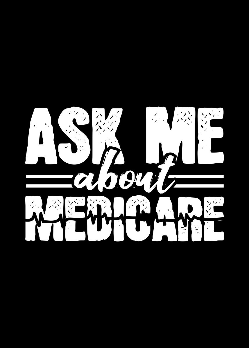 'Medicare Insurance Agents' Poster by Mealla Displate
