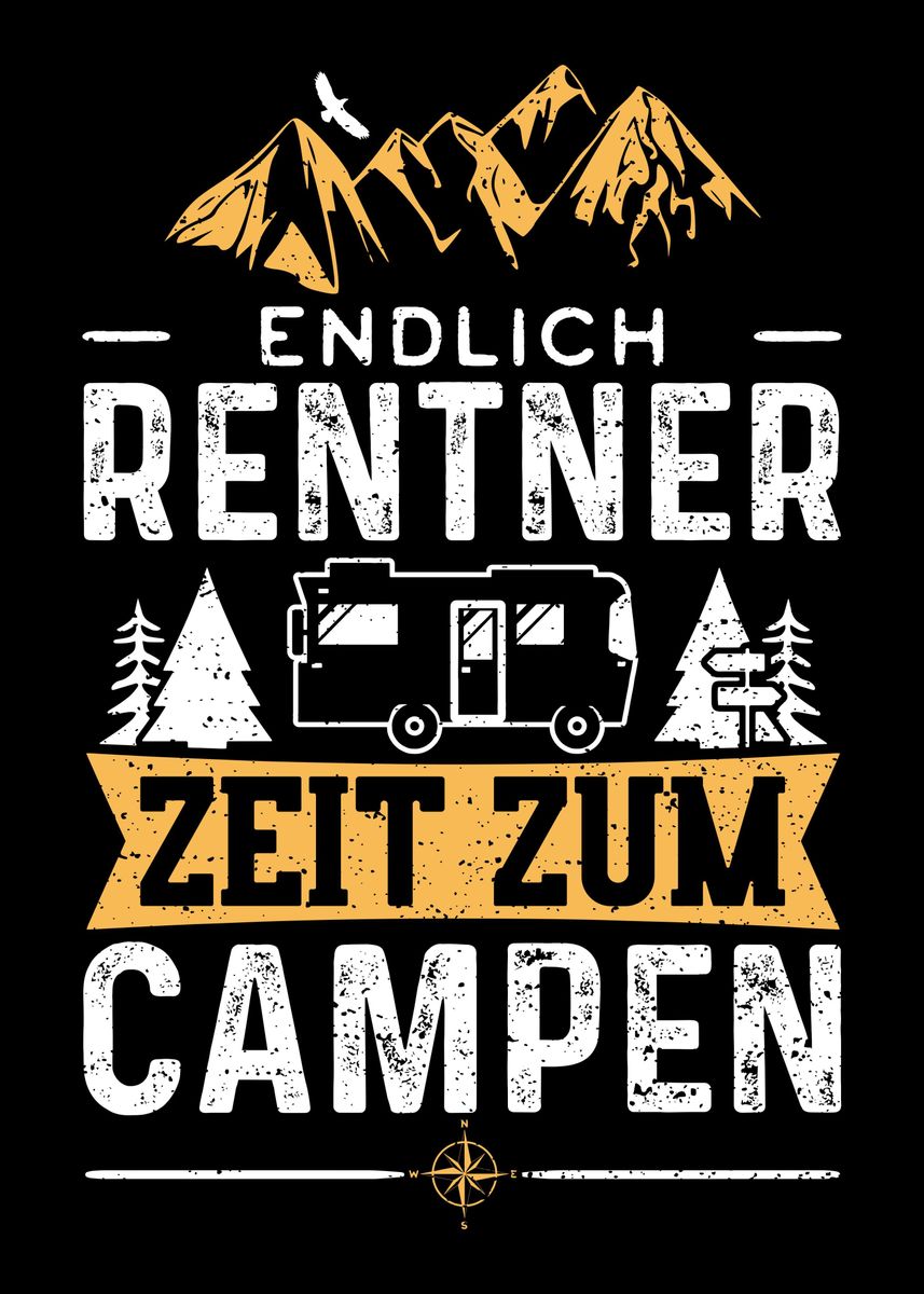 'Endlich Rentner Zeit Zum C' Poster by DesignsByJnk5 | Displate