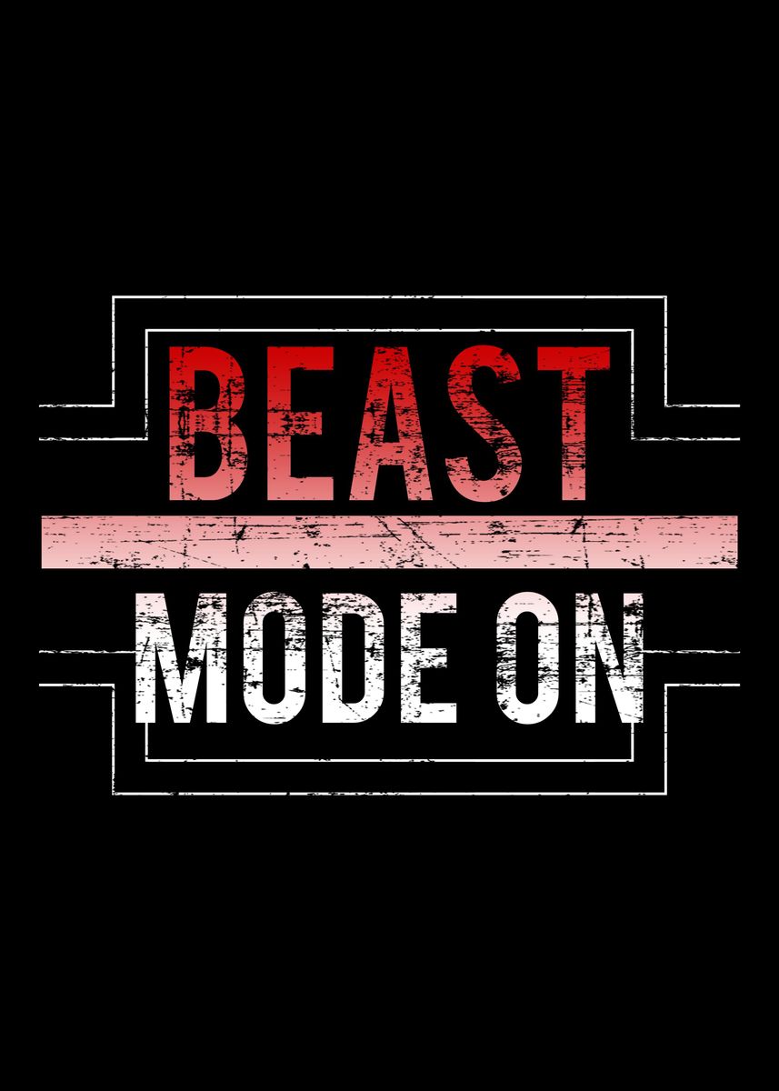 'Beast Mode On' Poster, picture, metal print, paint by John DonJoe ...