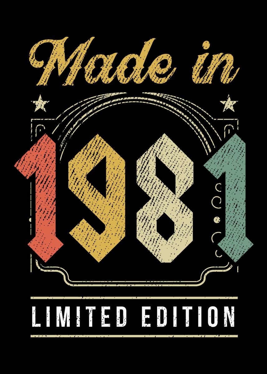 'Made In 1981' Poster by Robert | Displate