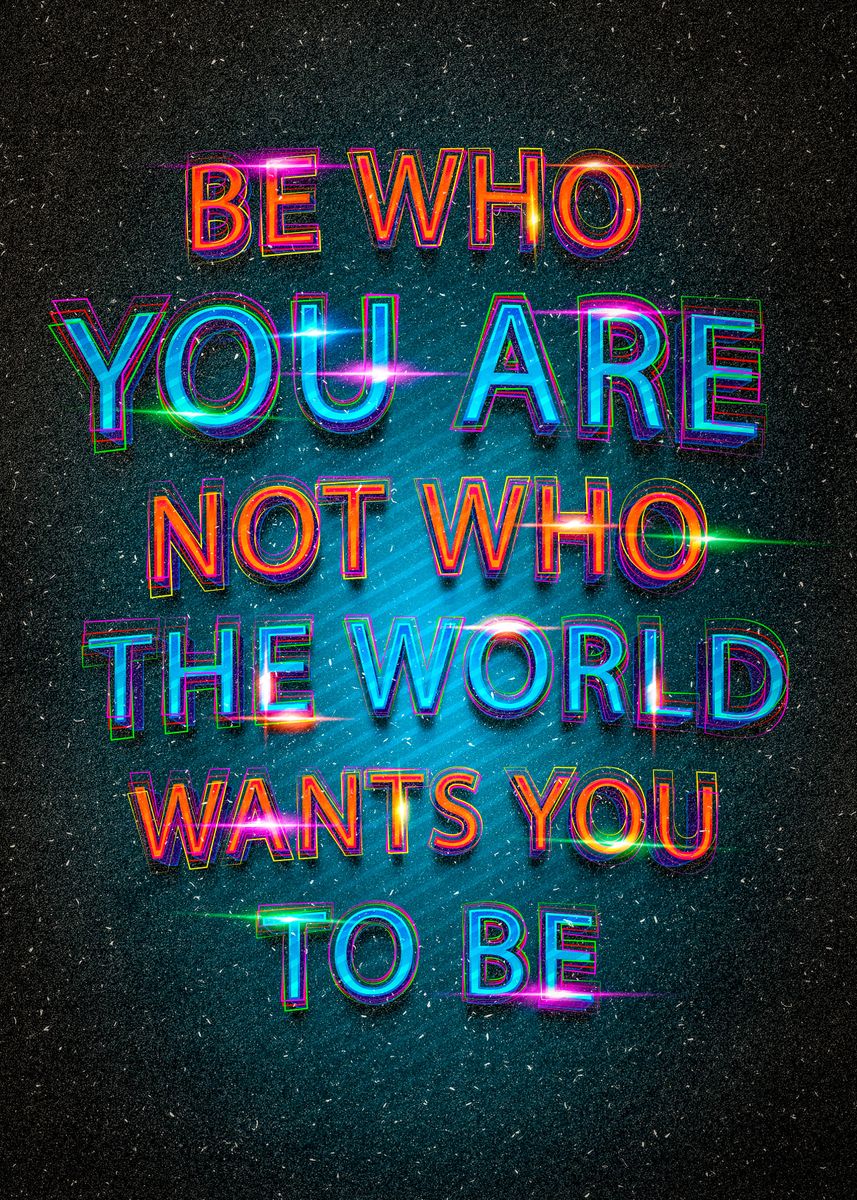 'Be Who U Are' Poster, picture, metal print, paint by Eleaxart | Displate