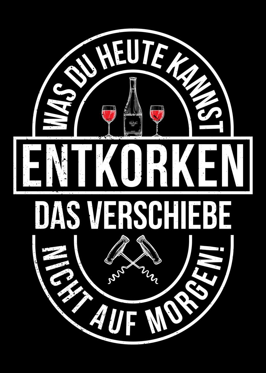 'Weintrinker Spruch' Poster, picture, metal print, paint by Robert
