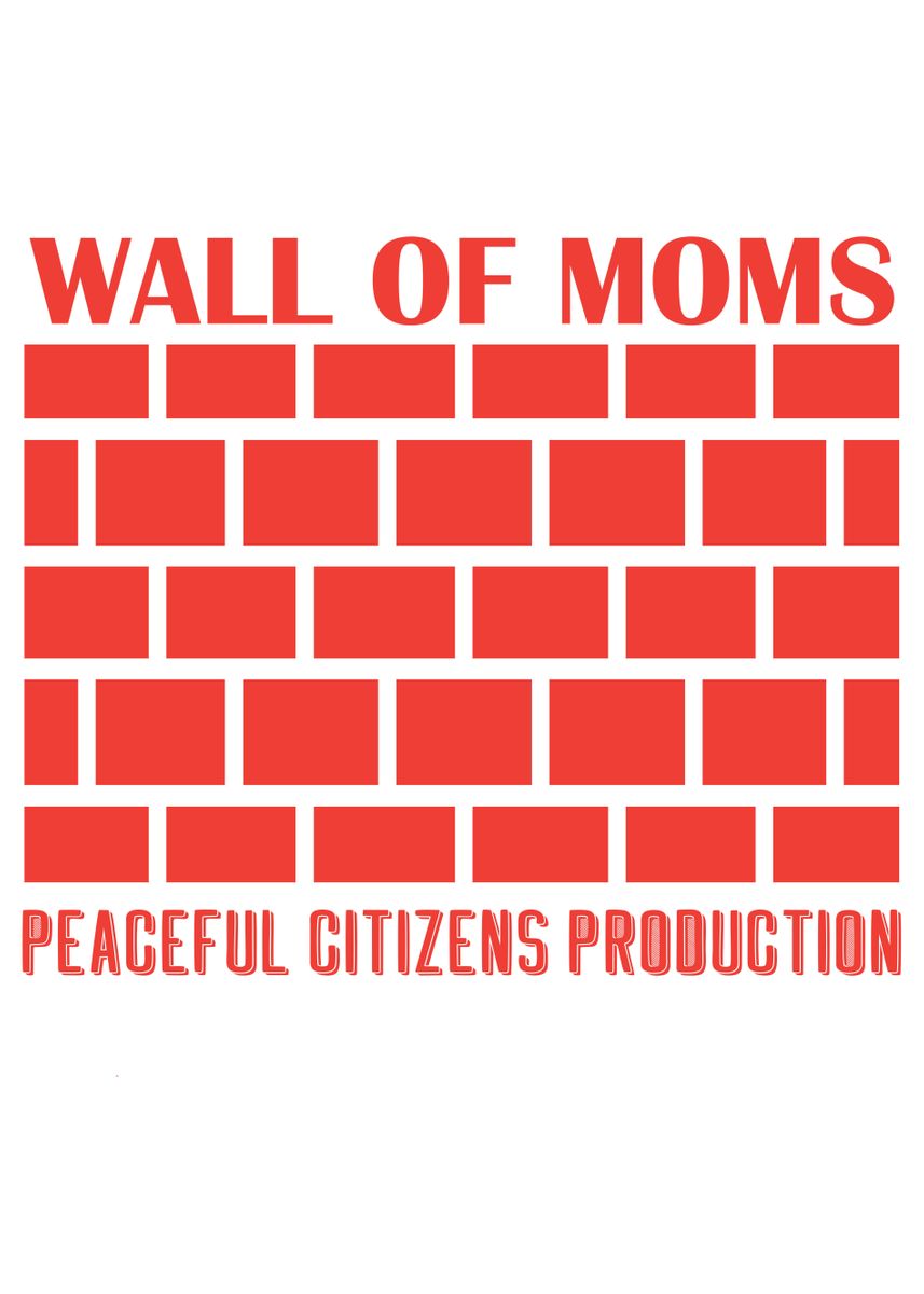 'Wall Of Moms' Poster by mo designs95 | Displate