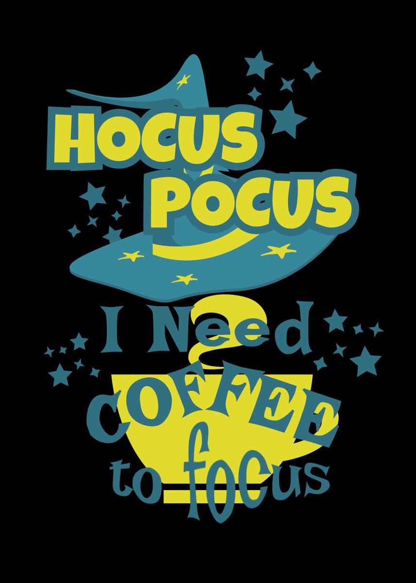 'hocus Pocus Funny Coffee' Poster, Picture, Metal Print, Paint By Foxxy 