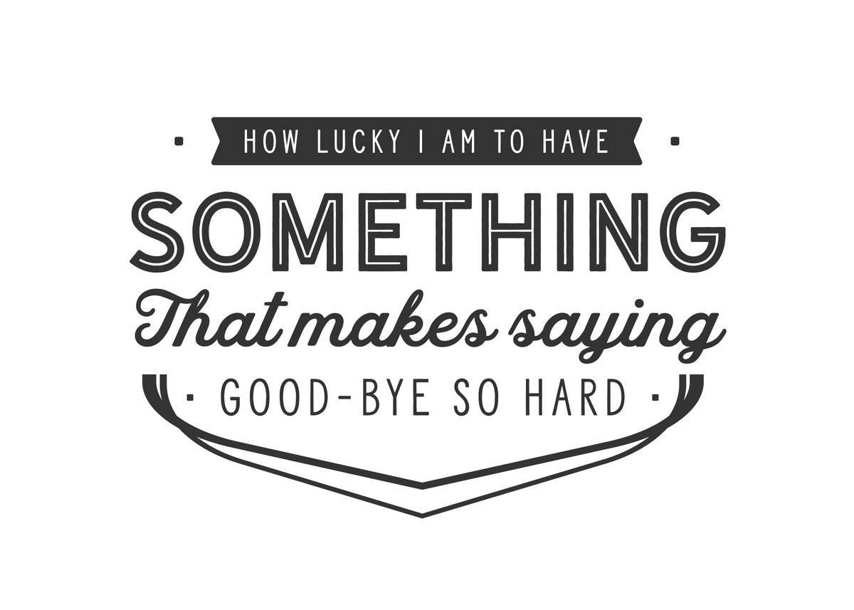 I was lucky i found what. I was lucky i found what