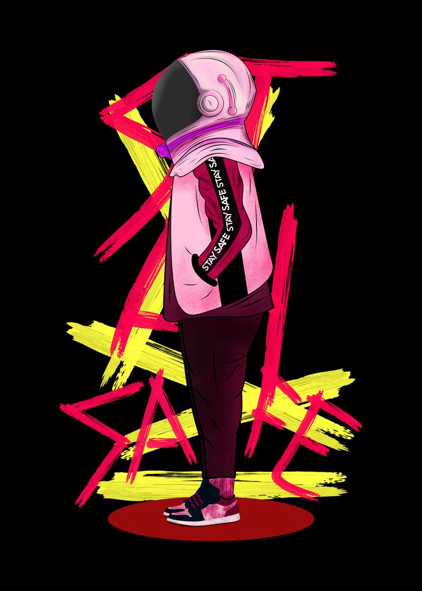 'STAY SAFE ' Poster by Andaruha Displate