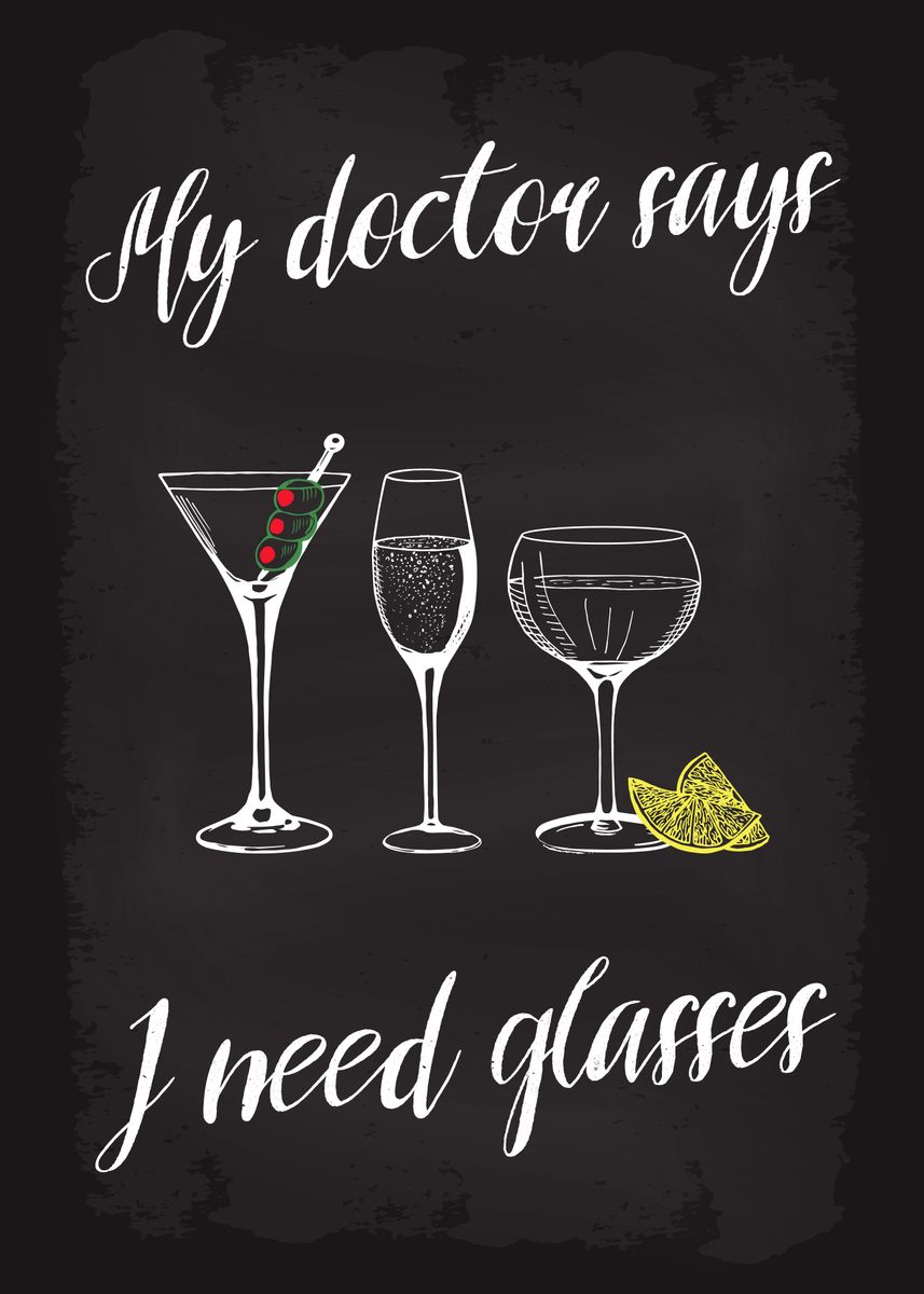 'Doctor says I need glasses' Poster, picture, metal print, paint by ...