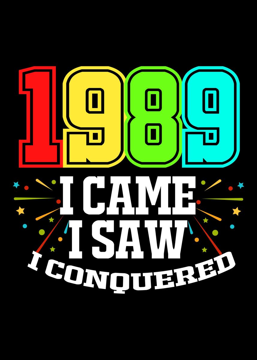 'Birthday Colorful 1989' Poster, picture, metal print, paint by ...