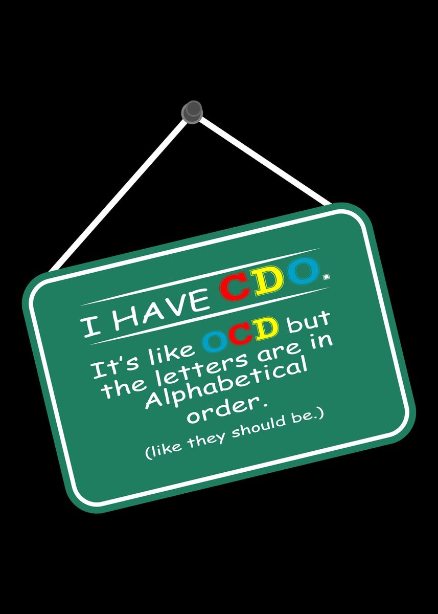 OCD Funny Order Funny OCD ' Poster by Powdertoastman | Displate
