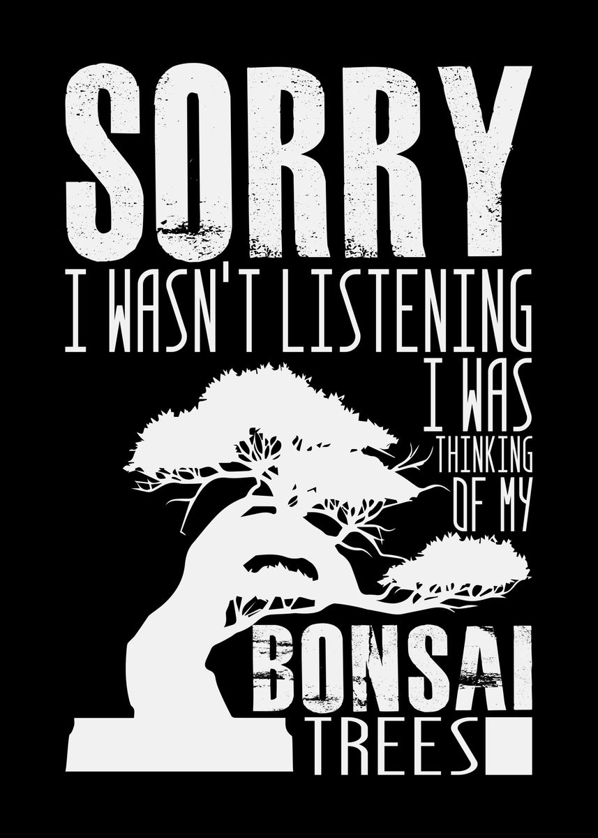 'Bonsai Saying Tree Penjing' Poster by DesignatedDesigner Displate